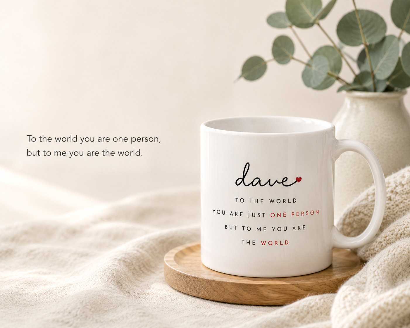 You're My World Mug